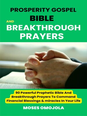cover image of Prosperity Gospel, Bible and Breakthrough Prayers